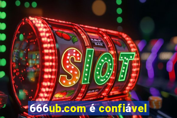 666ub.com é confiável
